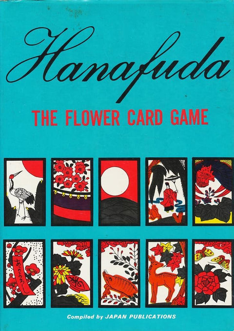 Hanafuda Guidebook: The Flower Card Game